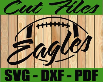 Eagles Football SVG Cutting Files  High School Shirt Designs, Decal Designs High School DXF Design Instant Download.