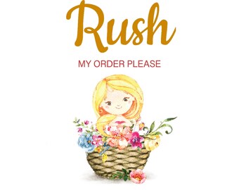 RUSH My Order!