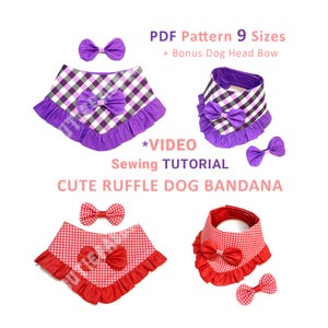 SEWING PATTERN Dog Bandana With Ruffle and Bow VIDEO Steps Tutorial 9 Sizes From a Tiny Chihuahua to a Large Labrador.