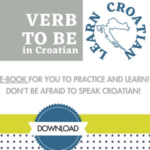 Croatian language learning material, Verb TO BE exercise book, Learn verb to be in Croatian, Printable Croatian grammar book