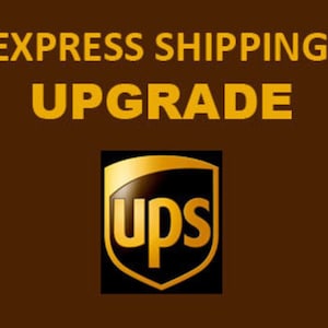 May include: Express shipping upgrade with a brown background and the UPS logo in gold.