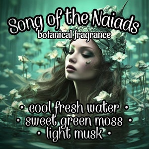 SONG of the NAIADS - Water Goddess - Natural Cologne Oil, Body Spray, Perfume Oil, Diffuser Oil - Aquatic Unisex Botanical Fragrance Gift