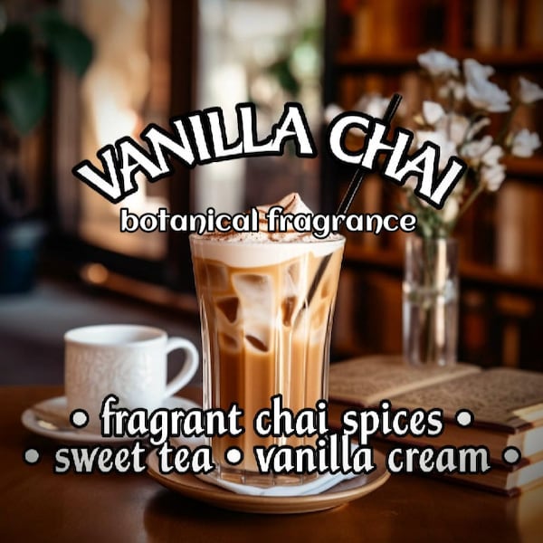 VANILLA CHAI - Café Fragrance - Gourmand Tea and Spice Cologne - Botanical Cologne Oil or Mist - Natural Perfume Oil - Unisex Fragrance