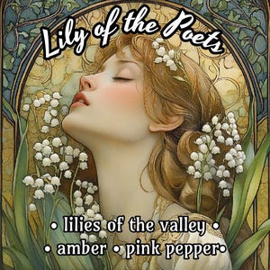LILY of the POETS - Lily of the Valley, Amber, Musk - Natural Cologne Oil, Body Spray, Perfume Oil, Diffuser Oil - Vegan Botanical Fragrance