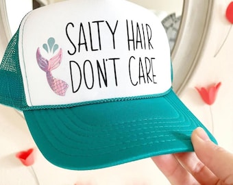Gorra de camionero "Salty Hair Don't Care": gorra de playa de sirena