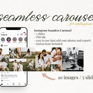 May include: A mockup of an Instagram post showing a seamless carousel template for Instagram. The template is made up of 10 images, divided into 5 slides. The text on the image reads "Instagram Seamless Carousel - 5 slides - PSD file - easy to use (just add your photos and export) - instructions included 10 images / 5 slides".