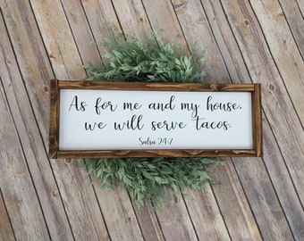 Farmhouse Decor 8x10 Funny Taco Print Taco Tuesday Taco Gift Taco Quote As For Me and My House We Will Serve Tacos Taco Printable