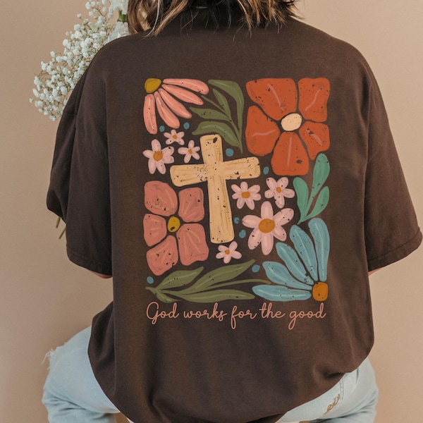 Boho Christian T-Shirt: God Works for Good, Faith Graphic Tee