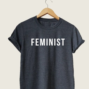 Feminist Shirt, Feminist T Shirt, Feminist Clothing, Feminism Shirt, Feminist Gifts, Womens TShirt