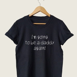Pregnancy Announcement Shirts, Soon To Be Daddy Again Shirt, Pregnancy Announcement Ideas, Pregnancy Announcement Gift For Husband