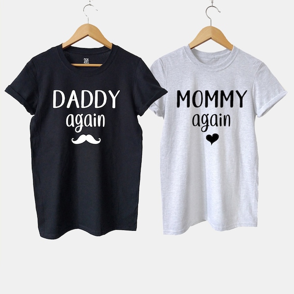 Daddy Again Shirt, Mommy Again T-Shirt, Baby Pregnancy Announcement To Husband, Maternity Photo Shoot, Second Time Mom Dad New Parents Gift