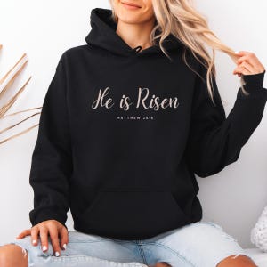 He Is Risen Hoodie: Christian Bible Verse Easter Gift