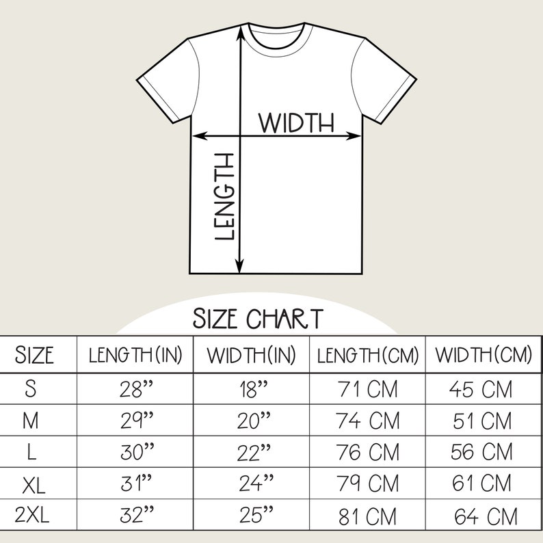 May include: Size chart for a t-shirt with measurements in inches and centimeters. The chart shows the length and width of the shirt in inches and centimeters for sizes S, M, L, XL, and 2XL.