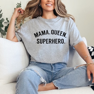 TShirt Mama Queen Superhero / Mothers Day Gift / Mom T Shirt / Muttertag Geschenk / Womens Clothing