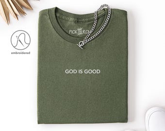 God Is Good Embroidered T-Shirt: Christian Faith Apparel