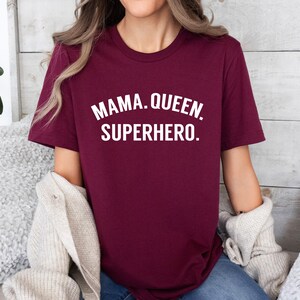 TShirt Mama Queen Superhero / Mothers Day Gift / Mom T Shirt / Muttertag Geschenk / Womens Clothing Maroon