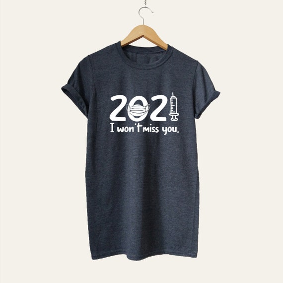 T-shirt 2021 Funny Pandemic New Year 