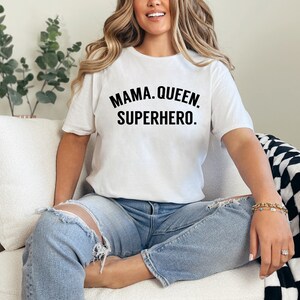 TShirt Mama Queen Superhero / Mothers Day Gift / Mom T Shirt / Muttertag Geschenk / Womens Clothing White