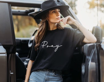 Pray Shirt: Christian Women's T-shirt, Religious Clothing, Christian T Shirt