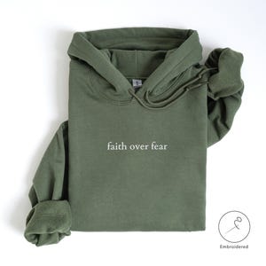 Military Green Christian Hoodie with Embroidery Faith over fear
