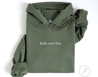 Embroidered Faith Over Fear Hoodie, Unisex Christian Hoodie for Men and Women, Christian Streetwear Apparel, Faith Based Hooded Sweatshirt