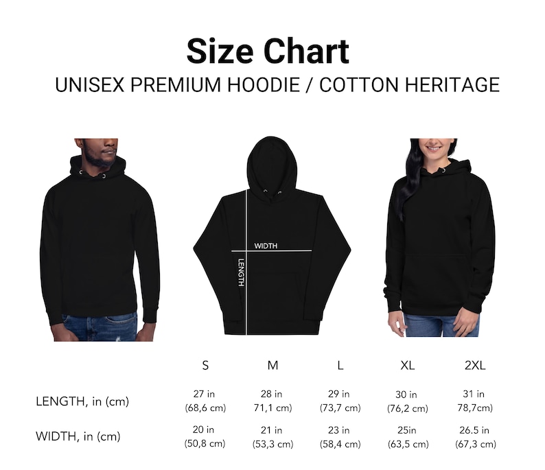 May include: Size chart for a unisex premium hoodie. The chart shows measurements in inches and centimeters for sizes S, M, L, XL, and 2XL. The chart includes measurements for length and width.