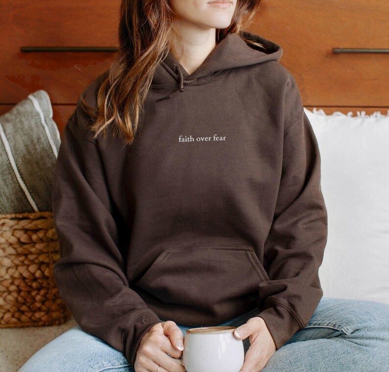 Brown Embroidered Christian Hoodie Faith over fear