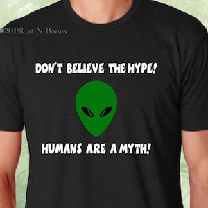 Funny Alien Shirt, Alien Shirt, Alien TShirt, Mens Shirts With Sayings, Womens Shirts With Sayings, Funny Gift Men, Funny Gift Women, Alien