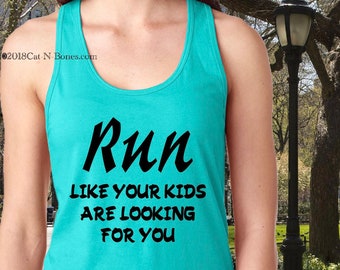 "Laufshirts ""Run Like Your Kids AreLooking for You"" Jogging-Shirts, Trainingskleidung, Laufshirt, Mama-Tank, lustige Mama Shirts, lustiges Geschenk."