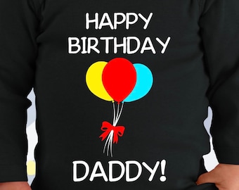 Dad Birthday Gift, Birthday Gift Dad, Baby Shirt, Happy Birthday Daddy, Birthday Gift Husband, Toddler Shirt Daddy, Birthday Bodysuit, Daddy