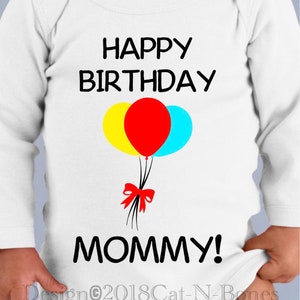 Mom Birthday Gift, Birthday Gift Mom, Wife Birthday Gift, Happy Birthday Mommy, Toddler Shirt Mommy, Mom Birthday Bodysuit, Mom Toddler Tees