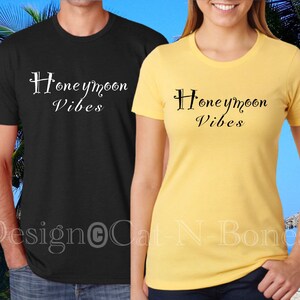 Honeymoon Shirts, Honeymoon Vibes, Couples Honeymoon Shirts, Honeymoon Gifts, Matching Honeymoon Shirts, Honeymoon Vibes, His and Her Shirts