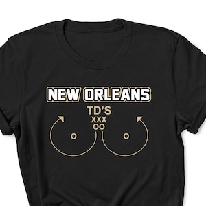New Orleans TD&#39;s / New Orleans Football Team / Shirt / Unisex / Gift / Football / Womens