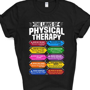 Physical Therapy Laws / Physical Therapist / PT Shirt / Therapist Gift / Therapy Assistant / Birthday Gift / Therapist Assistant / PT