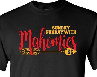Sunday Funday with Mahomies / Kansas City Football Team / Shirt / Unisex / Gift / Football / Patrick Mahomes