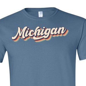 Michigan Shirt, Michigan Tshirt, Michigan T-shirt, Michigan State Shirt, Michigan Gifts, Retro Shirt, Vintage Shirt