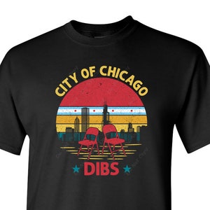 TShirt / City of Chicago Dibs / T-Shirt / Chicago / City of Chicago / Dibs / Gift /