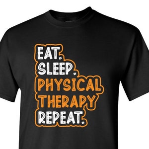 Physical Therapy / Physical Therapist / PT Shirt / Therapist Gift / Therapy Assistant / Birthday Gift / Therapist Assistant / PT