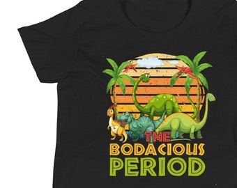 The Bodacious Period-Funny Dinosaur design for kids Youth Short Sleeve T-Shirt