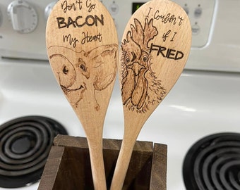 Wood Burned Cooking Spoons, Funny Sayings, Don't Go Bacon My Heart, Couldn't if I Fried, Kitchen utensils, Themed kitchen, Farmhouse kitchen