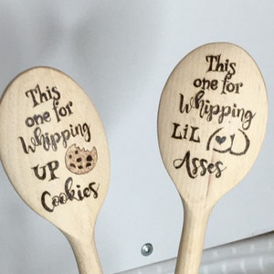 Wood Burned Cooking Spoons, Funny Sayings, Whipping Cookies and Lil Asses image 1