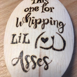 Wood Burned Cooking Spoons, Funny Sayings, Whipping Cookies and Lil Asses image 3