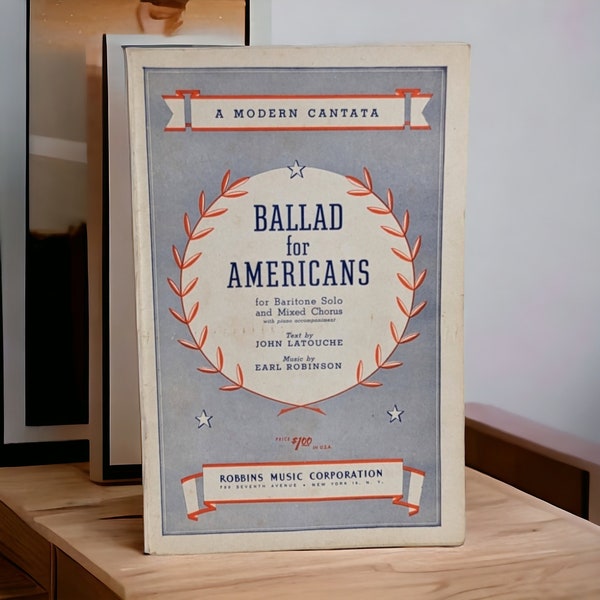 Ballad for Americans: Modern Cantata for Baritone Solo and Mixed Chorus