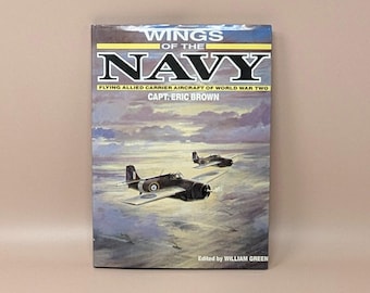 1987 Wings of the Navy Hardcover – Allied Carrier Aircraft World War II History