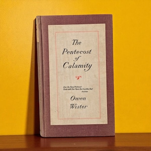 1915 The Pentecost of Calamity, Owen Wister Hardcover, Antique Book, Americana Gift