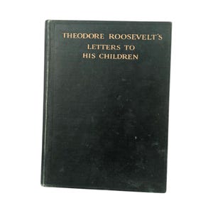 Cartas de Theodore Roosevelt de 1919, editadas por Bishop, tapa dura, correspondencia histórica, regalo para aficionados a la historia, decoración de libros antiguos.
