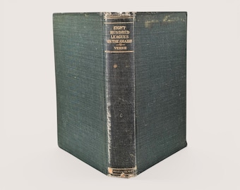 Antique Eight Hundred Leagues on the Amazon Jules Verne Hardcover