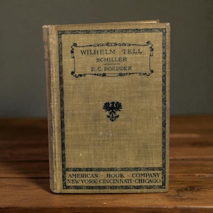 Antique 1905 &quot;Wilhelm Tell&quot;: Classic German Literature Play by Friedrich Schiller