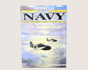 1987 Wings of the Navy Hardcover – Allied Carrier Aircraft World War II History