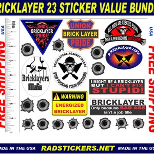 May include: A set of 23 bricklayer themed stickers. The stickers feature various designs, including a skull and crossbones, a bricklayer with a trowel, and a warning sign that reads "Energized Bricklayer". The stickers are printed on white paper and are approximately 2 inches in diameter.